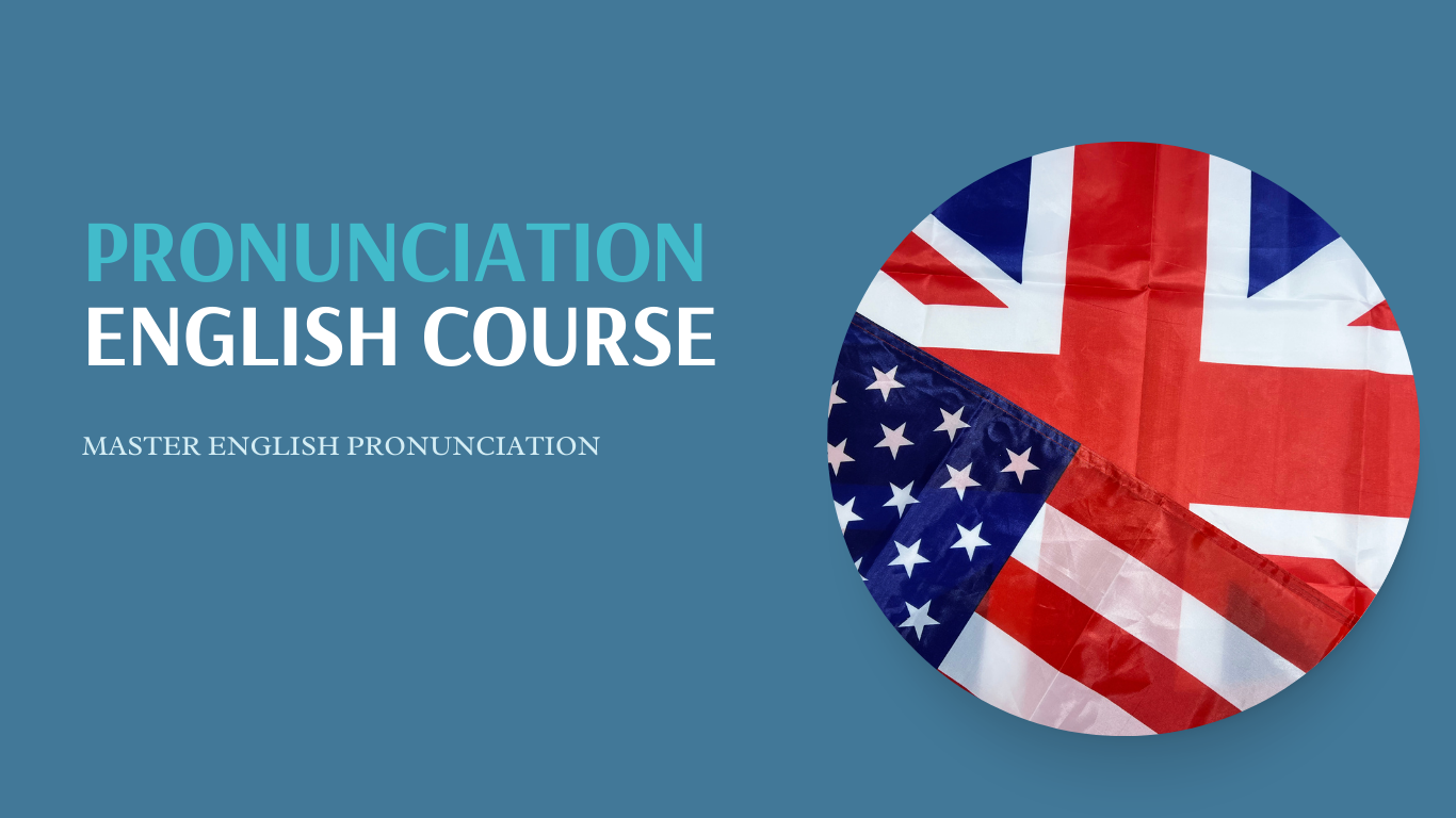 Speak Clearly, Be Understood: How Our Pronunciation English Course Transforms Your English